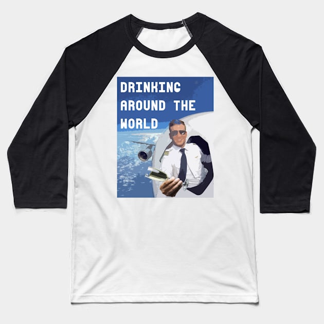 Drinking around the world Baseball T-Shirt by richercollections